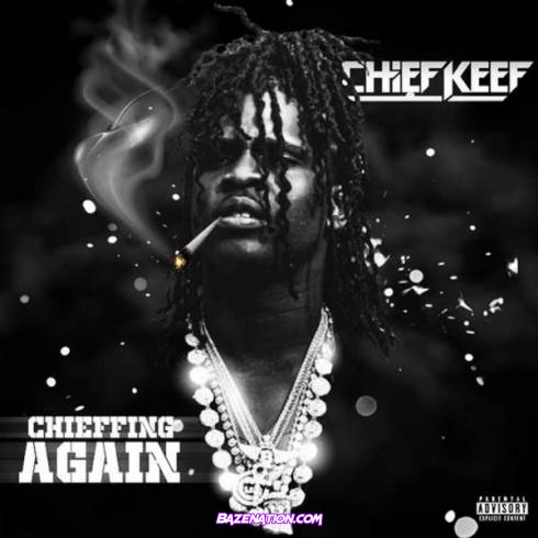 Chief Keef – Again Mp3 Download