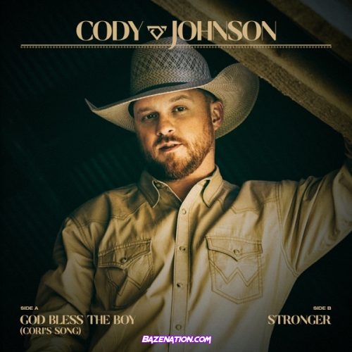 Cody Johnson – God Bless the Boy (Cori's Song) / Stronger Mp3 Download