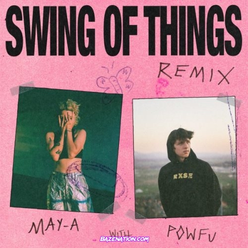 MAY-A – Swing of Things (feat. Powfu) Mp3 Download