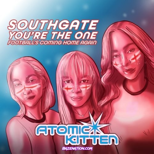 Atomic Kitten – Southgate You're the One (Football's Coming Home Again) Mp3 Download