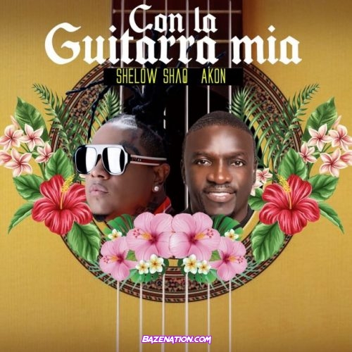 Akon & Shelow Shaq – Con La Guitarra Mia Mp3 Download