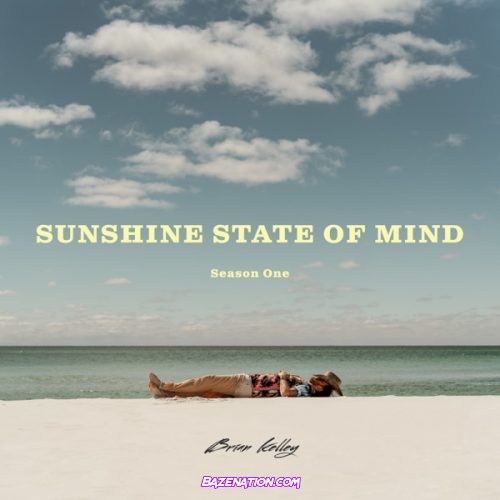 Brian Kelley – Sunshine State Of Mind Download Album Zip