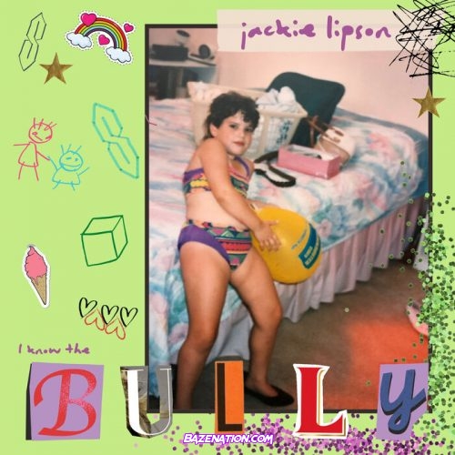Jackie Lipson – Bully Mp3 Download