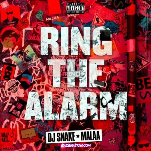 DJ Snake & Malaa – Ring The Alarm Mp3 Download
