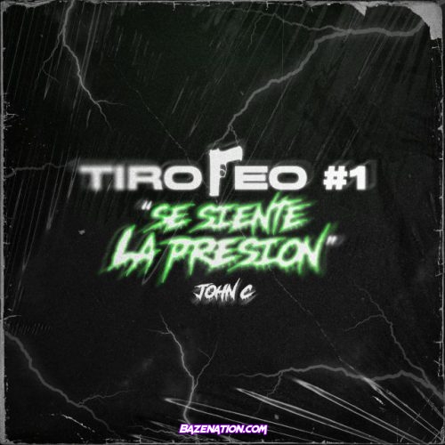 John C – Tiroteo #1 "Se Siente La Presión" Mp3 Download