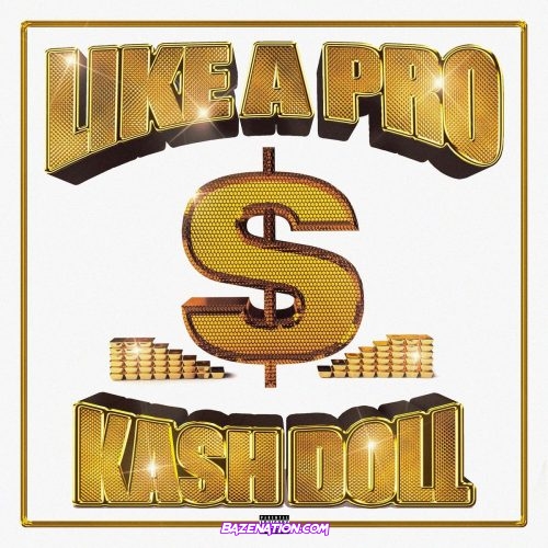 Kash Doll & Juicy J - Like A Pro Mp3 Download