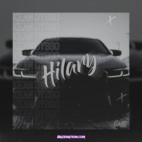 Kean Dysso – Hilary Mp3 Download