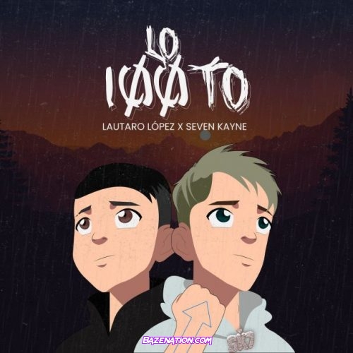 Lautaro Lopez & Seven Kayne – Lo 100to Mp3 Download