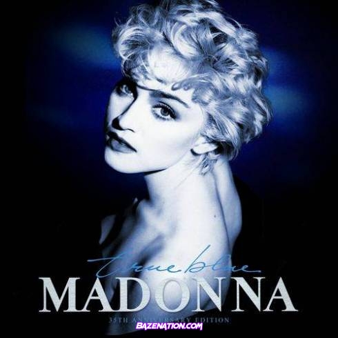 Madonna - True Blue (35th Anniversary Edition) Download Album Zip