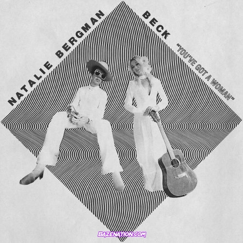 Natalie Bergman & Beck – You've Got A Woman (Lion Cover) Mp3 Download