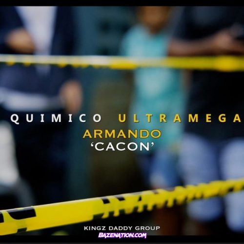 Quimico Ultra Mega – Armando “Cacon” Mp3 Download