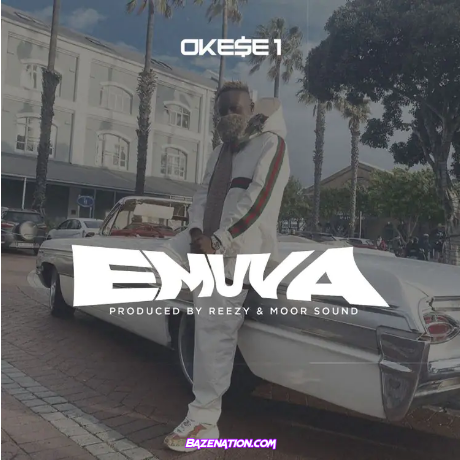 Okese1 – Emuva Mp3 Download