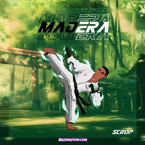 Scrop & Kadma – Madera Mp3 Download