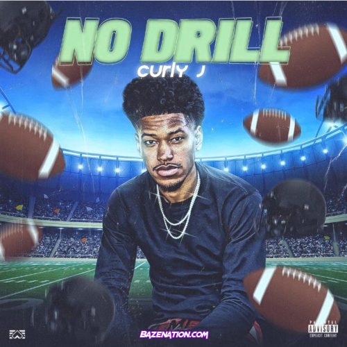 Curly J – No Drill Mp3 Download