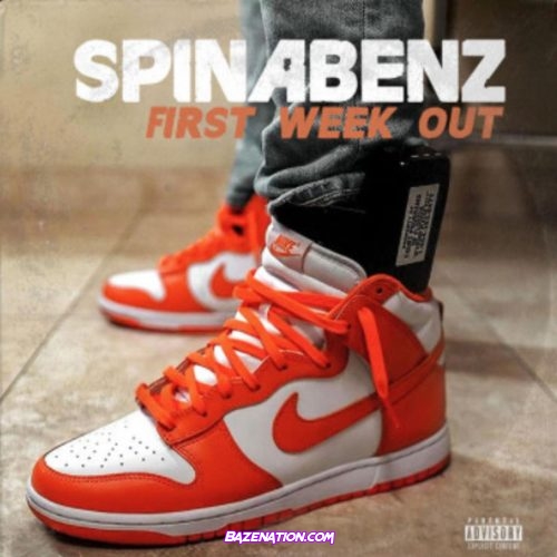 Spinabenz – First Week Out Mp3 Download