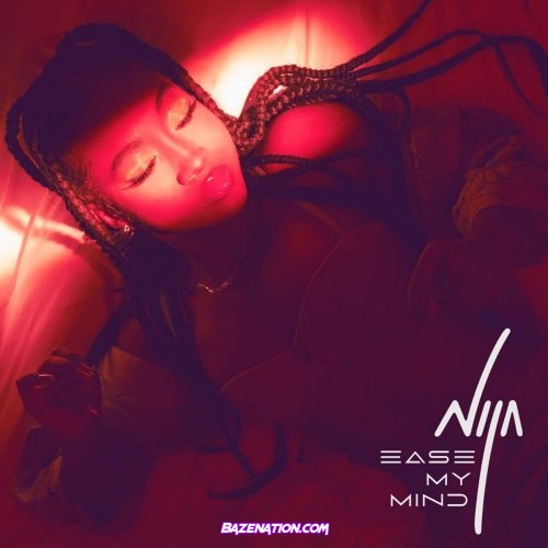 Nija – Ease My Mind Mp3 Download