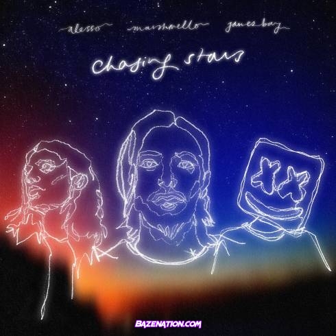 Alesso & Marshmello - Chasing Stars (feat. James Bay) Mp3 Download