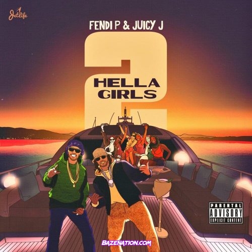 Fendi P & Juicy J - Hella Girls Mp3 Download