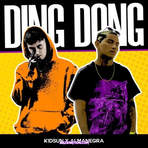 K1DSUN & AlmaNegra – Ding Dong Mp3 Download