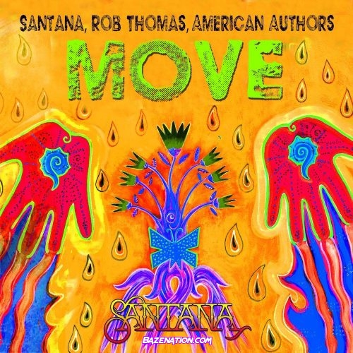 Santana, Rob Thomas & American Authors – Move Mp3 Download