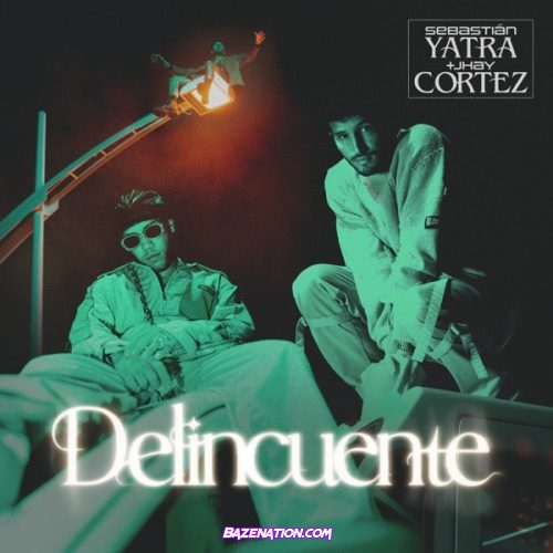Sebastián Yatra & Jhay Cortez – Delincuente Mp3 Download