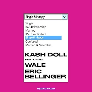 Kash Doll – Single & Happy (feat. Wale & Eric Bellinger) Mp3 Download