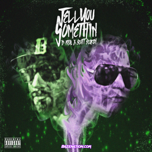 B-Real & Scott Storch – Let Me Tell You Something Mp3 Download
