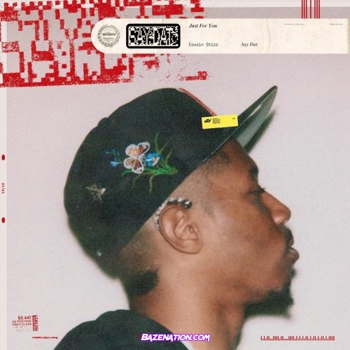 Cousin Stizz - Say Dat Mp3 Download