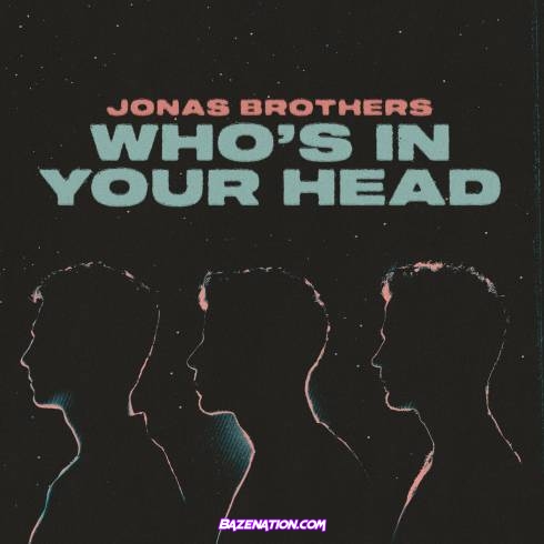 Jonas Brothers - Who’s In Your Head Mp3 Download