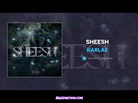 Karlae - Sheesh Mp3 Download