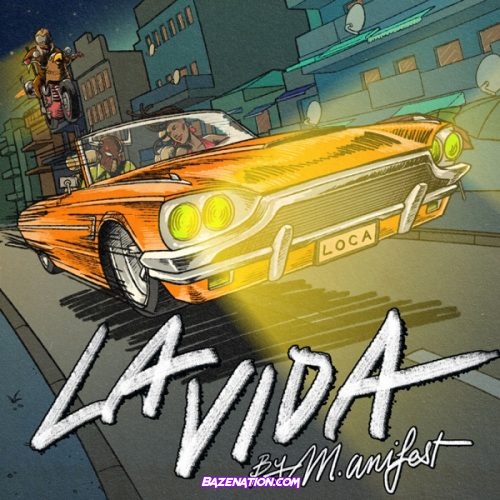 M.anifest - La Vida Mp3 Download