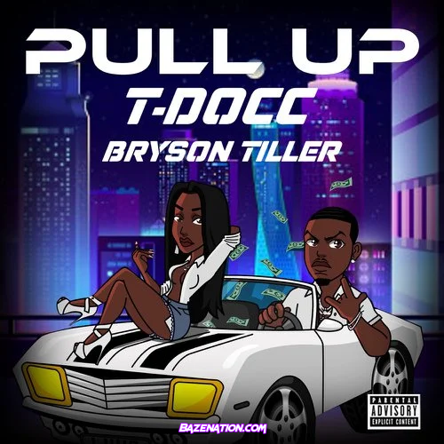 T-Docc, Bryson Tiller - Pull Up Mp3 Download