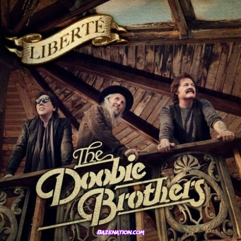 The Doobie Brothers - Liberté Download Album Zip