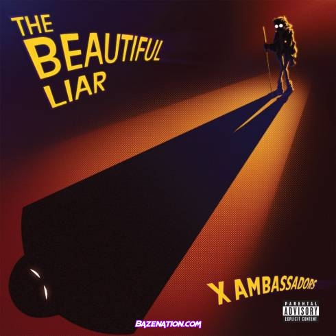 X Ambassadors - The Beautiful Liar Download Album Zip