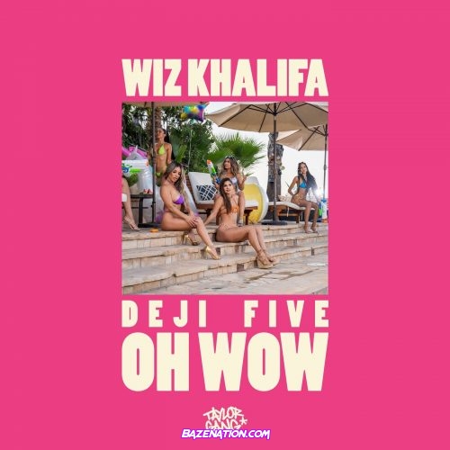 Young Deji, Feezy & Wiz Khalifa - Oh Wow Mp3 Download