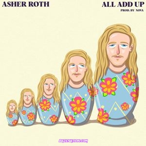 Asher Roth - All Add Up Mp3 Download