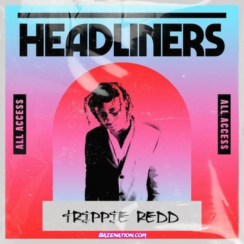 Trippie Redd - Matt Hardy 999 Mp3 Download