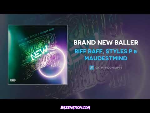 Riff Raff, Styles P & MaudestMind - Brand New Baller MP3 Download