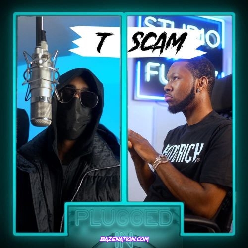 T.Scam & Fumez the Engineer - Plugged In Mp3 Download