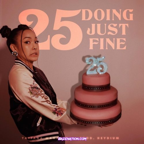 Tatiana Manaois – 25 Doing Just Fine Mp3 Download