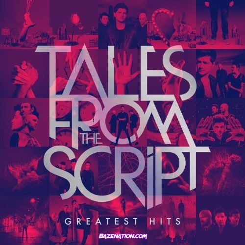 The Script - Tales from The Script: Greatest Hits Download Album Zip