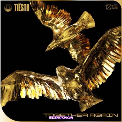 Tiësto - Together Again Download Ep Zip