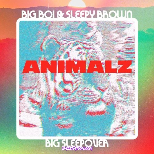 Big Boi & Sleepy Brown - Animalz Mp3 Download