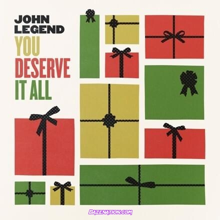 John Legend – You Deserve It All Mp3 Download