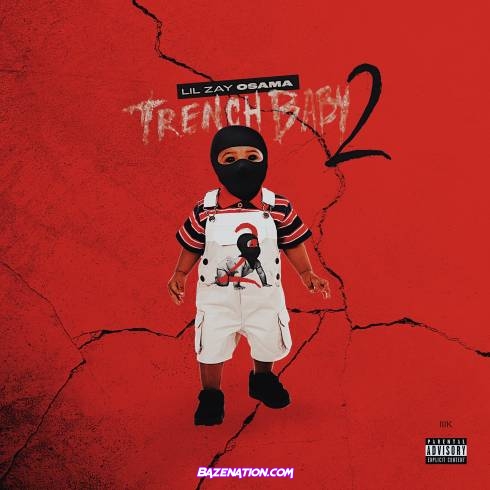 Lil Zay Osama – Trench Baby 2 Download Album Zip