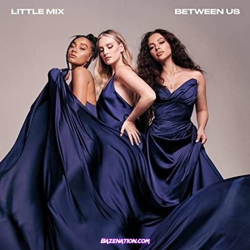 Little Mix – Between Us (Deluxe Version) Download Album Zip