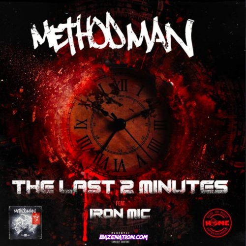 Method Man - The Last 2 Minutes (feat. Iron Mic) Mp3 Download