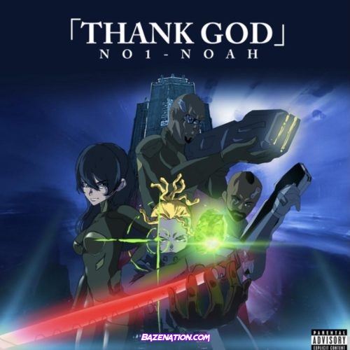NO1-NOAH - Thank God Mp3 Download