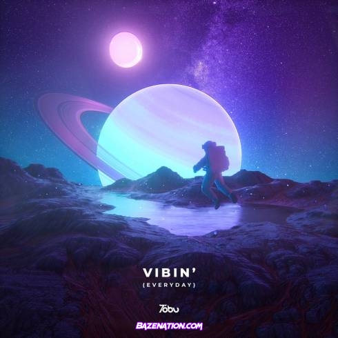 Tobu – Vibin' (Everyday) Mp3 Download