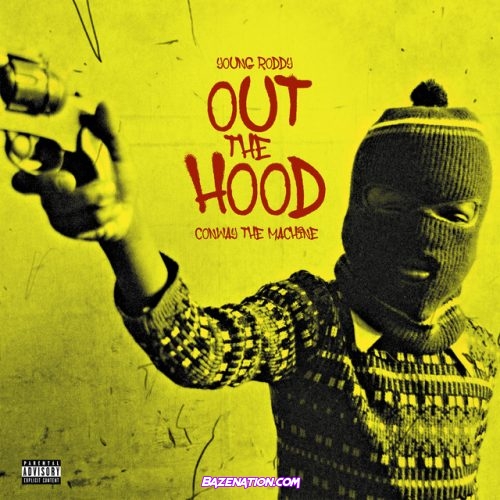 Young Roddy - Out the Hood (feat. Conway the Machine) Mp3 Download